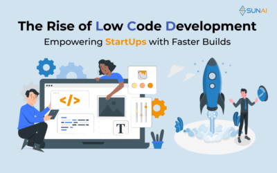 The Rise of Low Code Development: Empowering Startups With Faster Builds
