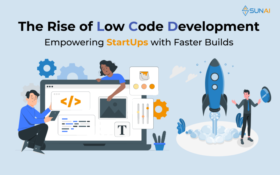 Low Code Development: Empowering Startups with Faster Builds