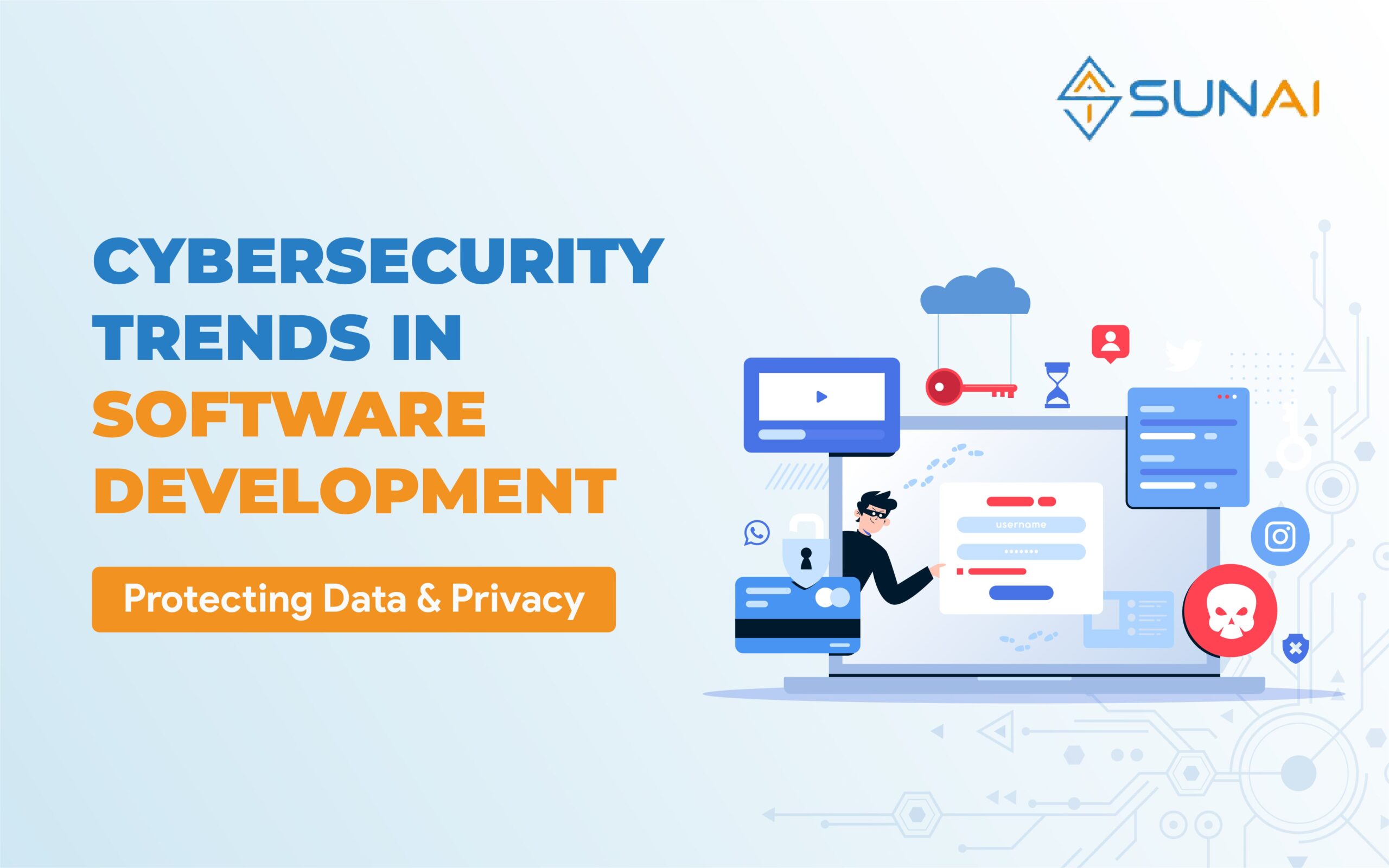 Cybersecurity Trends in Software Development Protecting Data and Privacy